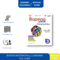 Bupena Merdeka Matematika : untuk SMK/MAK Kelas XII 3 = Materi Inti, Aktivitas, Soal HOTS, Soal Tipe AKM.