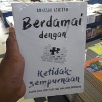 Berdamai dengan Ketidak Sempurnaan : KARENA ANDA LEBIH KUAT DARI ANDA BAYANGKAN.