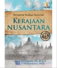 Mengenal Budaya Nasional : Kerajaan Nusantara.