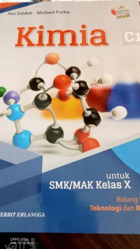 Kimia C-1 : untukl SMK/MAK Kelas X =Bidang Keahlian Teknologi dan Rekayasa.