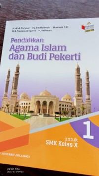 Pendidikan Agama Islam dan Budi Pekerti 1 : untuk SMK Kelas X.