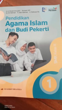 Pendidikan Agama Islam dan Budi Pekerti : SMK/MAK Kelas X.