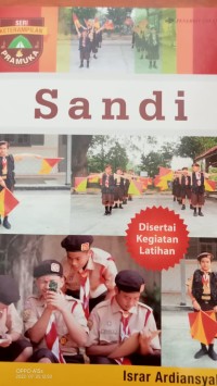 SERI KETERAMPILAN PRAMUKA : Sandi = Disertai Kegiatan Latihan.