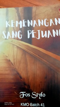 KEMENANGAN SANG PEJUANG.