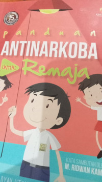 Panduan Anti Narkoba untuk Remaja.