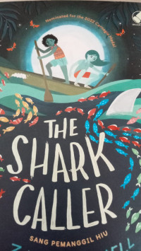 The Shark Celler : Sang Pemanggil Hiu.