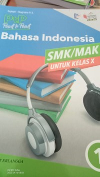 PtP Point to Pont Bahasa Indonesia SMK/MAK UNTUK KELAS x : 1