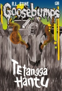 Goosebumps : Tetangga Hantu