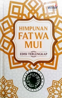 HIMPUNAN FATWA MUI ; Edisi Terlengkap.