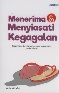 Menereima Menyiasati Kegagalan : Bagaimanaberdamain dengan kegagalan