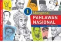 Mengenal PAHLAWAN NASIONAL 1