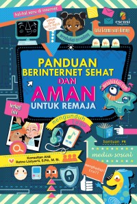 PANDUAN BERINTERNET SEHAT DAN AMAN UNTUK REMAJA