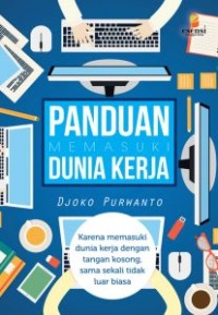 PANDUAN MEMASUKI DUNIA KERJA.