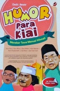 HUMOR Para Kiai : Menebar Tawa Menuai Hikmah.