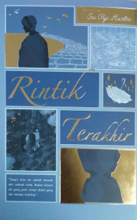 RINTIK TERAKHIR.