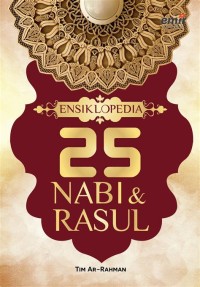 ENSIKLOPEDIA 25 NABI & RASUL .