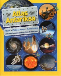 Atlas Antariksa : Peta, Permainan, Aktivitas dan Lebih Banyak Lagi Keasyikan di Antariksa.